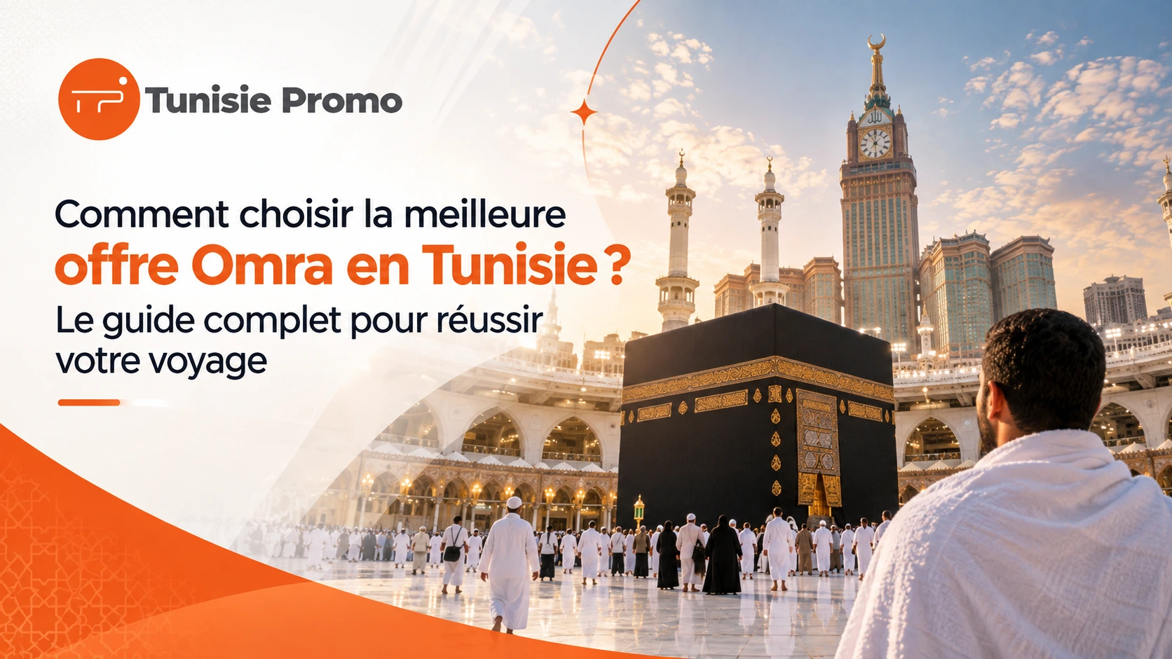 Comment choisir la meilleure offre Omra en Tunisie ?